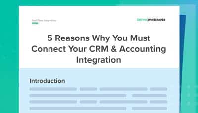 5 Reasons Why You Must Connect Your CRM & Accounting Integration