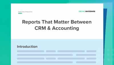 Reports That Matter Between CRM & Accounting