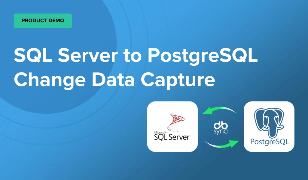 SQL Server to PostgreSQL - CDC