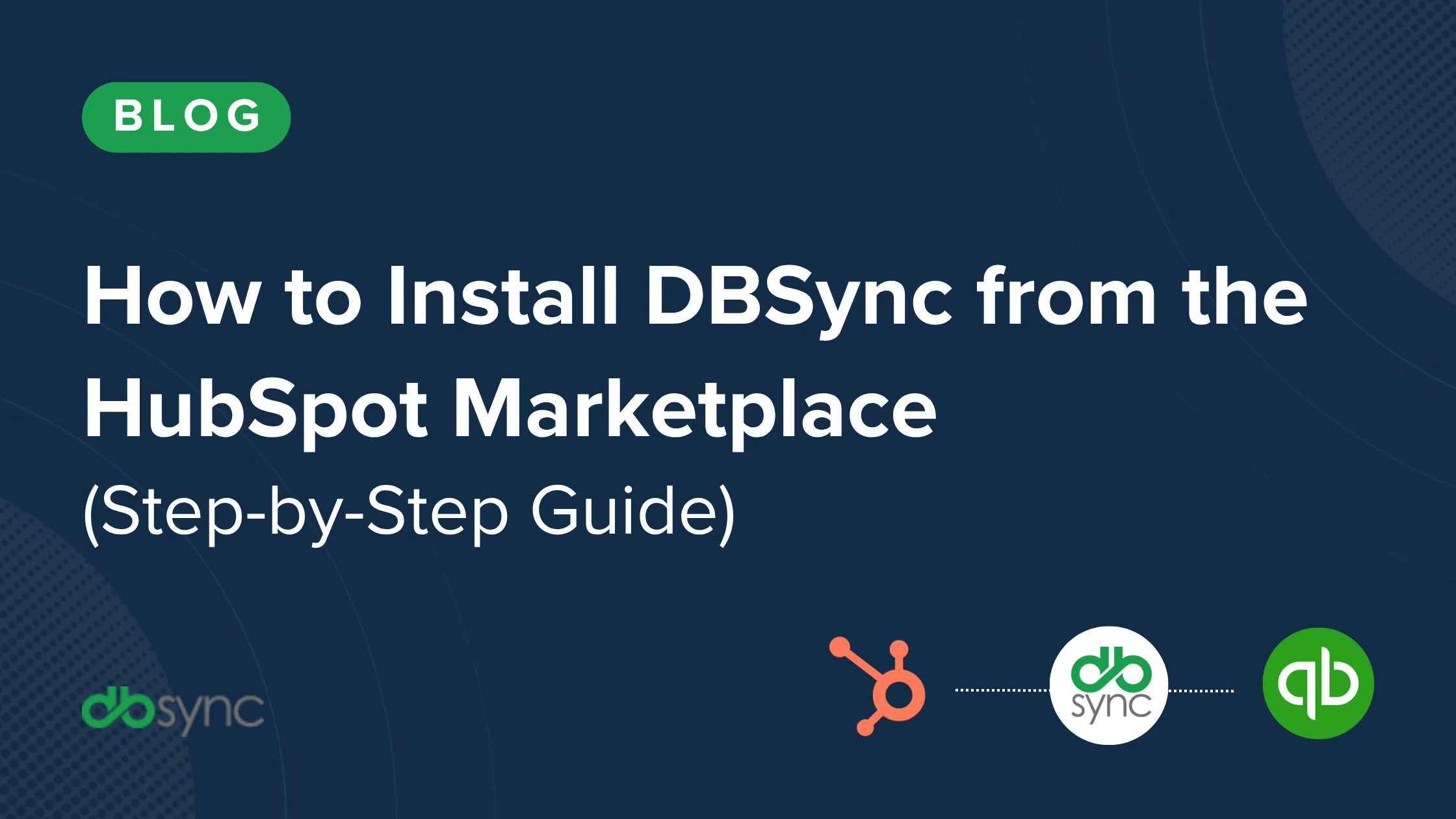 How to Install DBSync from the HubSpot Marketplace (Step-by-Step Guide)