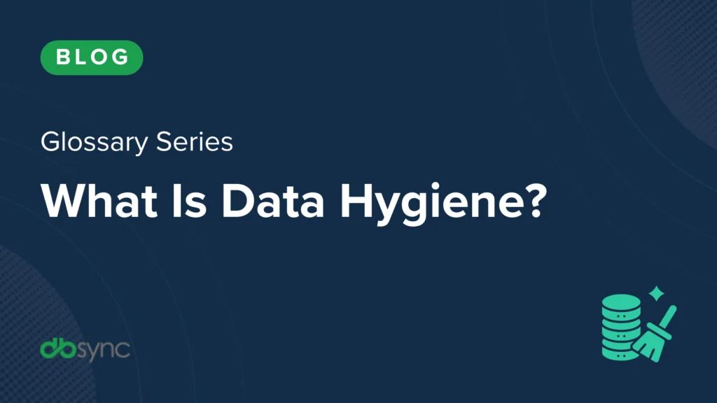 What Is Data Hygiene