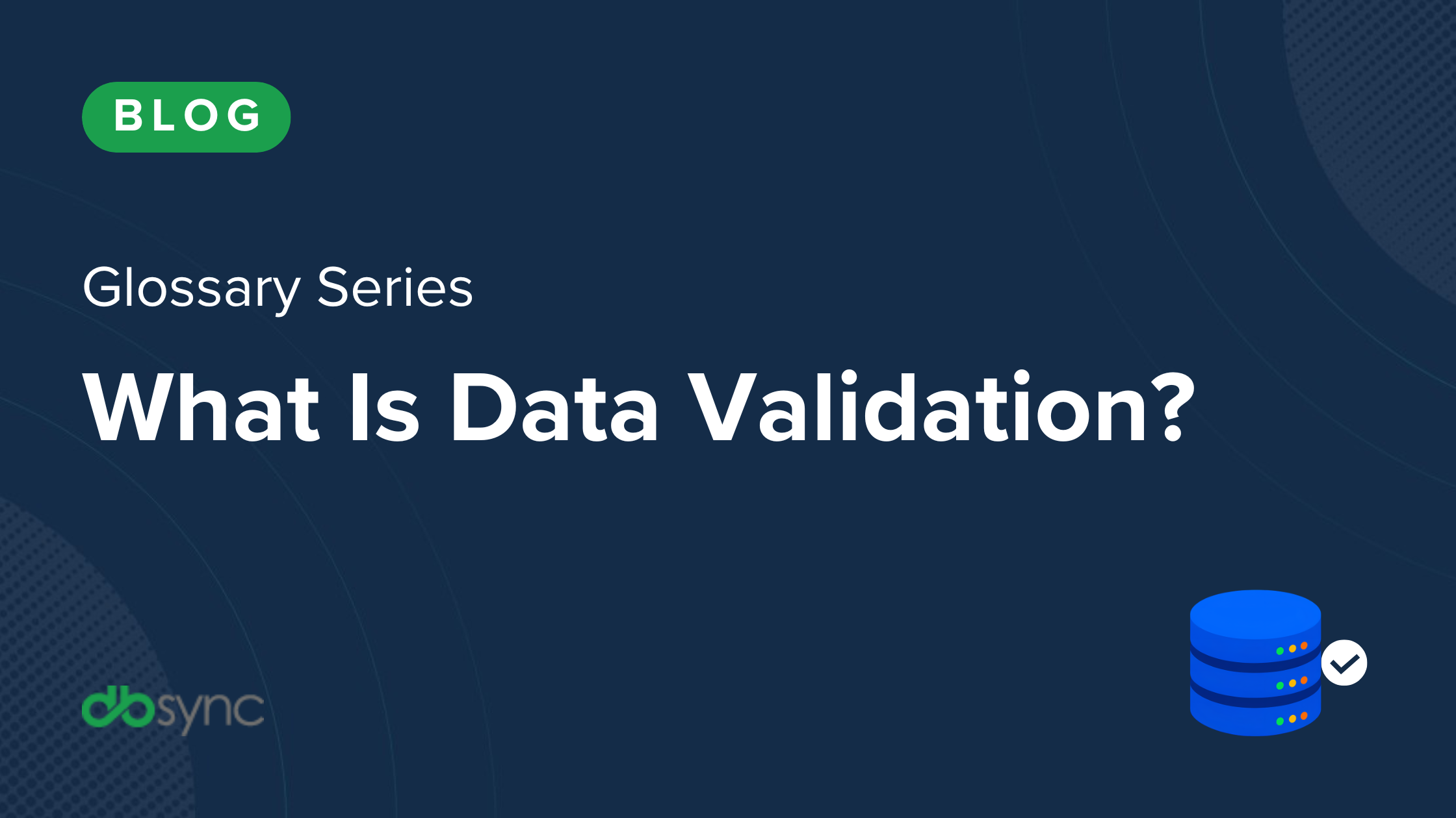 What Is Data Validation?