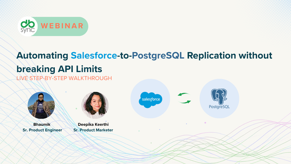 Automating Salesforce-to-Postgres Replication without breaking API Limits